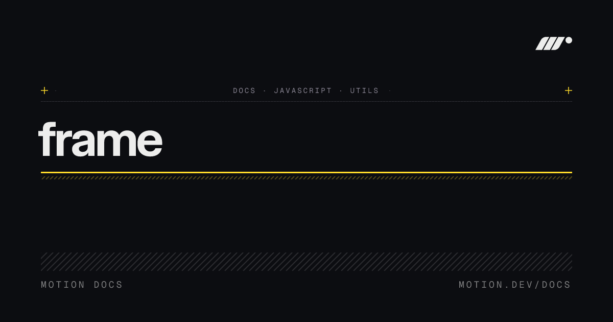 frame | high-performance requestAnimationFrame | Motion JavaScript