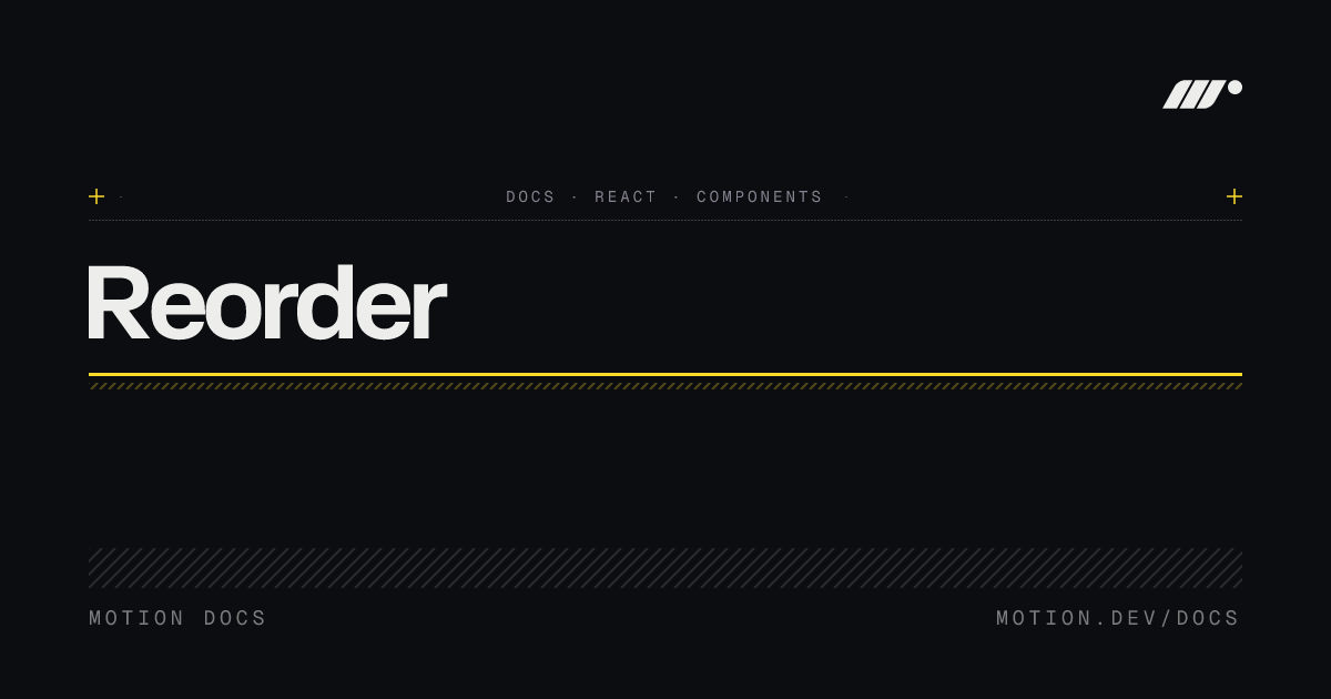 Reorder | React drag-to-reorder animation | Motion React