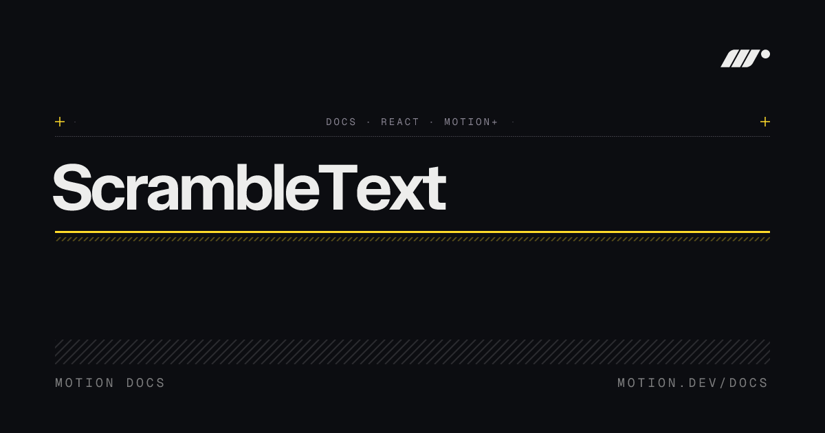 ScrambleText: Scrambled text animations for React | Motion for React