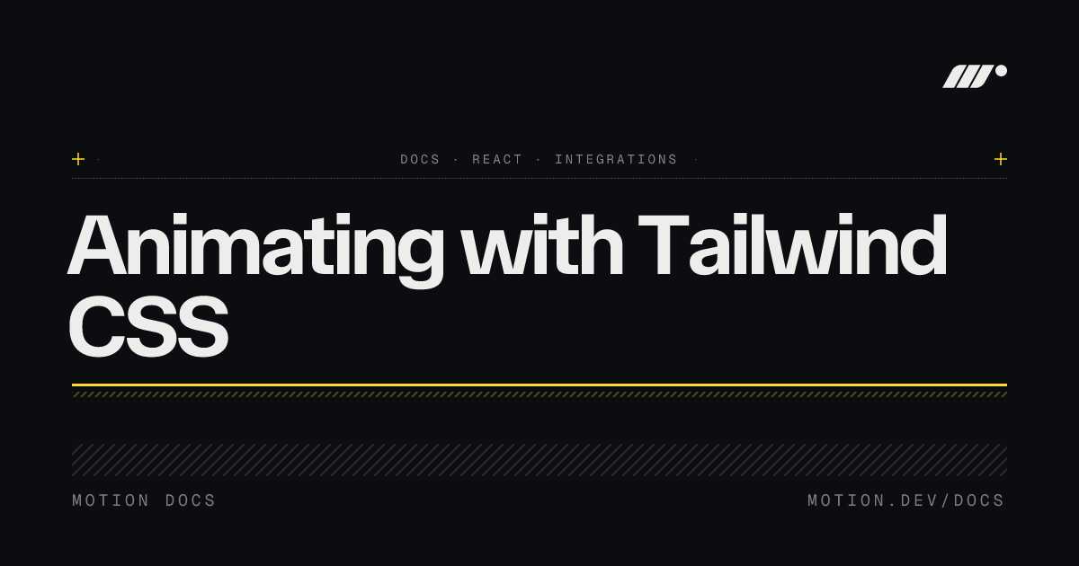 free react & components — tailwind css & framer... Animating with Tailwind CSS | Motion for React