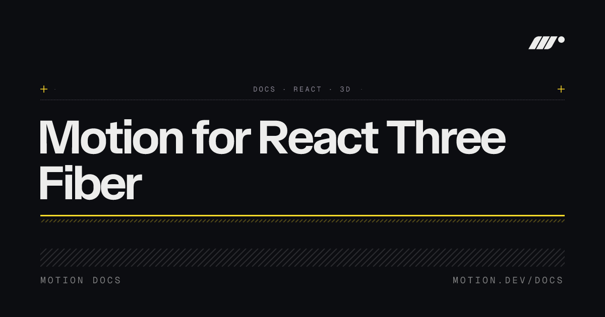 Motion for React Three Fiber | Motion React