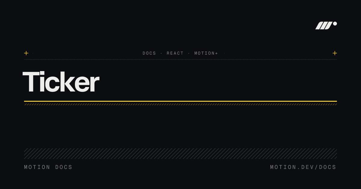 Ticker — Infinite scroll marquee animation | Motion React